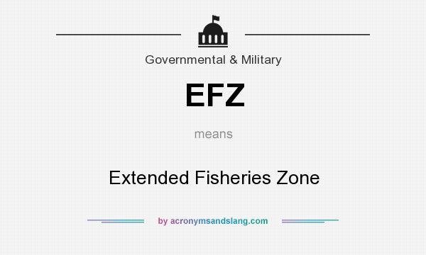 What does EFZ mean? It stands for Extended Fisheries Zone