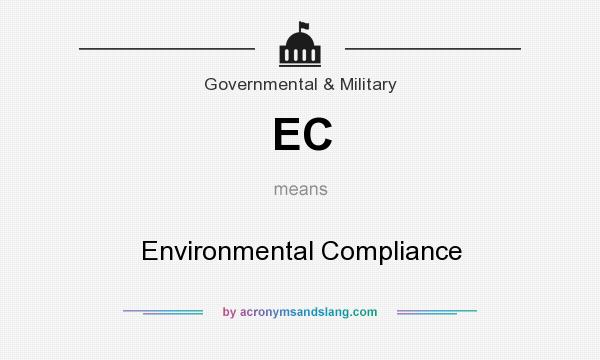 What does EC mean? It stands for Environmental Compliance