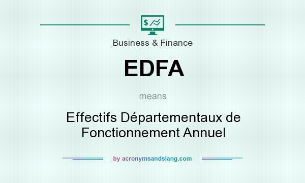 What does EDFA mean? It stands for Effectifs Départementaux de Fonctionnement Annuel