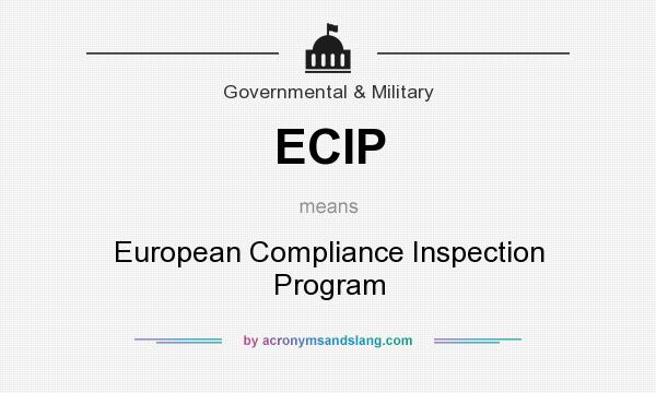 What does ECIP mean? It stands for European Compliance Inspection Program