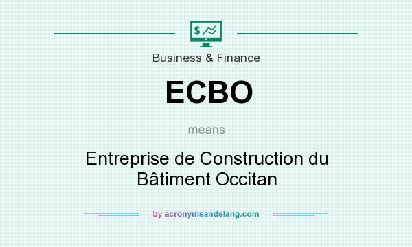 What does ECBO mean? It stands for Entreprise de Construction du Bâtiment Occitan