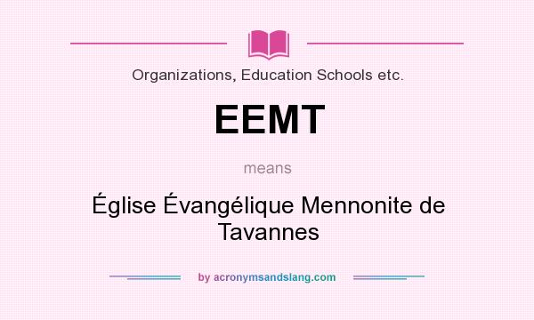 What does EEMT mean? It stands for Église Évangélique Mennonite de Tavannes