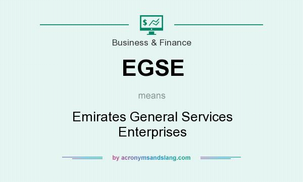 What does EGSE mean? It stands for Emirates General Services Enterprises
