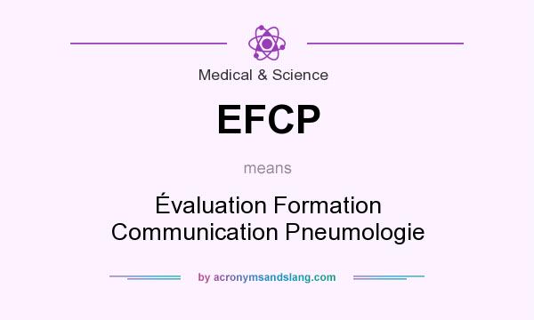 What does EFCP mean? It stands for Évaluation Formation Communication Pneumologie