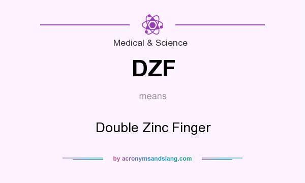 What does DZF mean? It stands for Double Zinc Finger