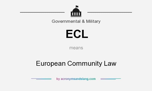 What does ECL mean? It stands for European Community Law