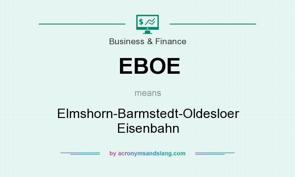 What does EBOE mean? It stands for Elmshorn-Barmstedt-Oldesloer Eisenbahn
