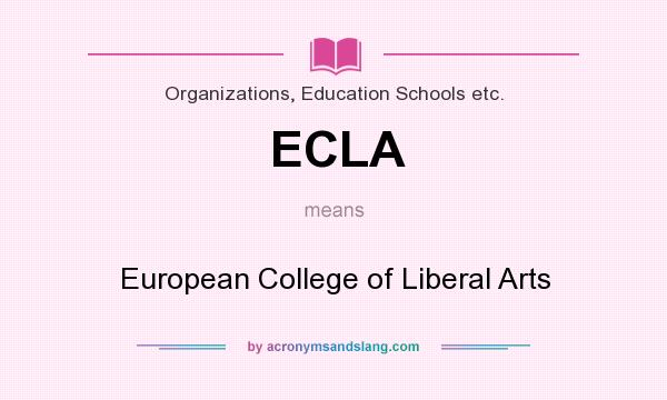 What does ECLA mean? It stands for European College of Liberal Arts
