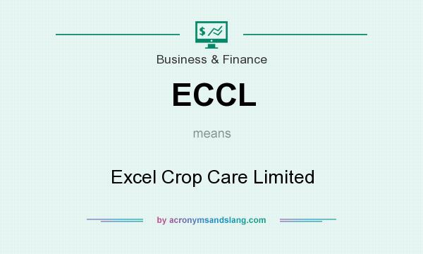 What does ECCL mean? It stands for Excel Crop Care Limited