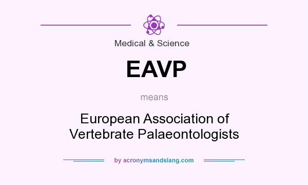 What does EAVP mean? It stands for European Association of Vertebrate Palaeontologists