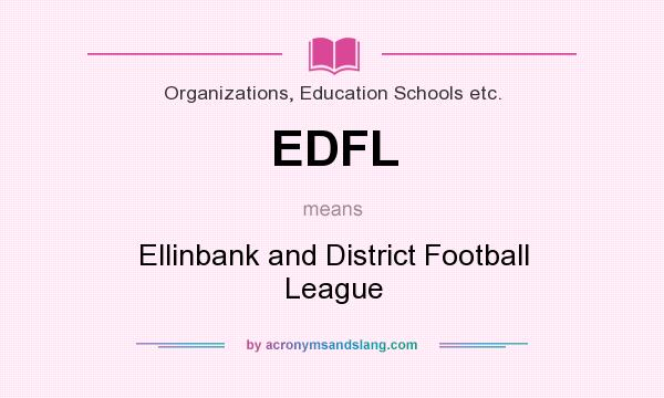 What does EDFL mean? It stands for Ellinbank and District Football League