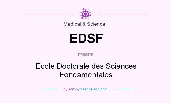 What does EDSF mean? It stands for École Doctorale des Sciences Fondamentales