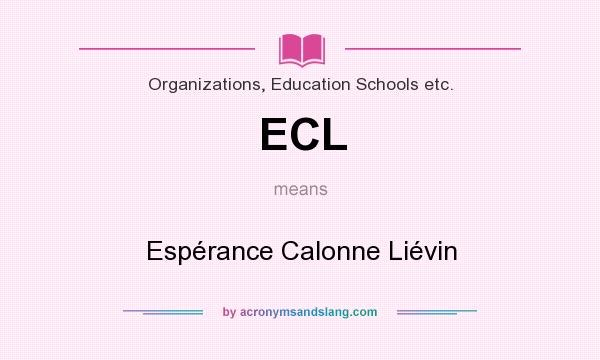 What does ECL mean? It stands for Espérance Calonne Liévin