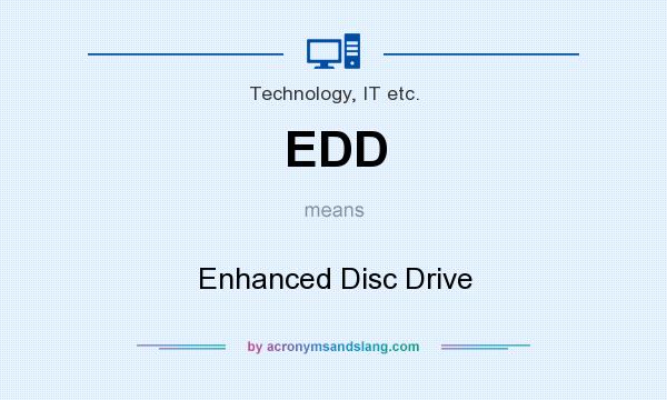 What does EDD mean? It stands for Enhanced Disc Drive