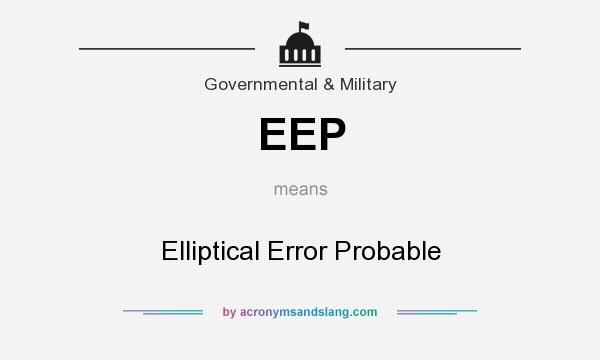 What does EEP mean? It stands for Elliptical Error Probable