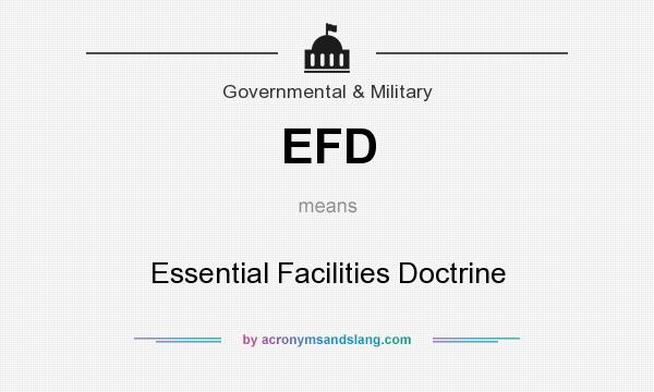 What does EFD mean? It stands for Essential Facilities Doctrine