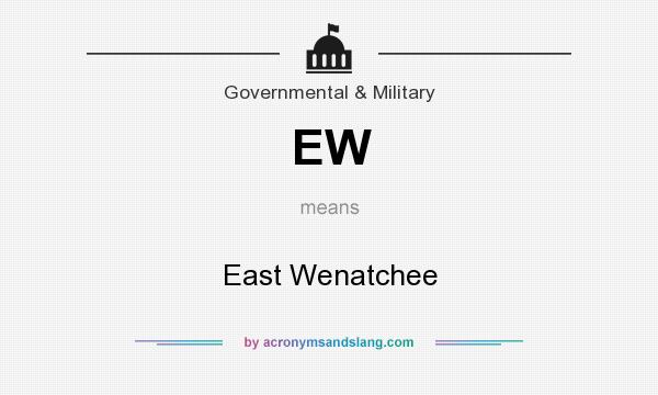 What does EW mean? It stands for East Wenatchee
