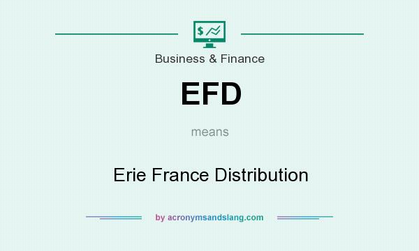 What does EFD mean? It stands for Erie France Distribution