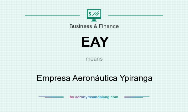 What does EAY mean? It stands for Empresa Aeronáutica Ypiranga
