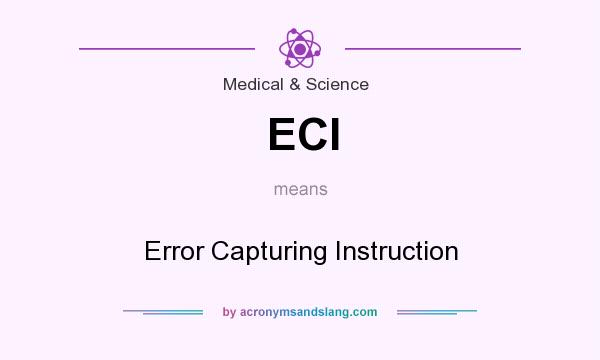 What does ECI mean? It stands for Error Capturing Instruction