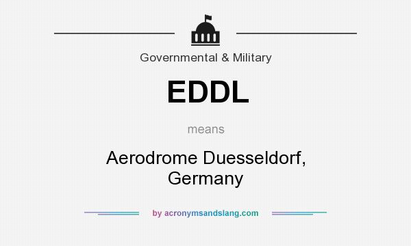 What does EDDL mean? It stands for Aerodrome Duesseldorf, Germany
