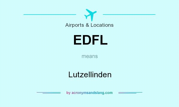 What does EDFL mean? It stands for Lutzellinden