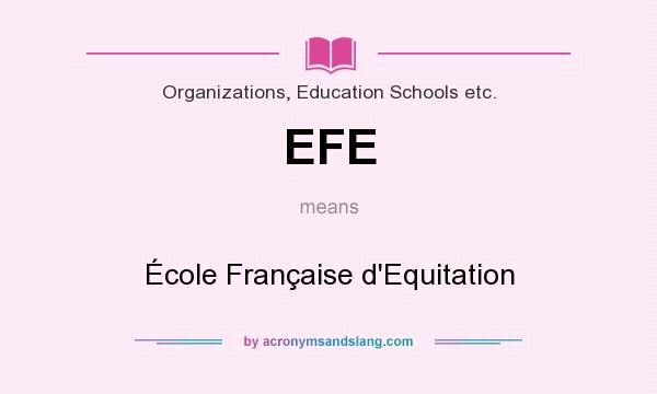 What does EFE mean? It stands for École Française d`Equitation