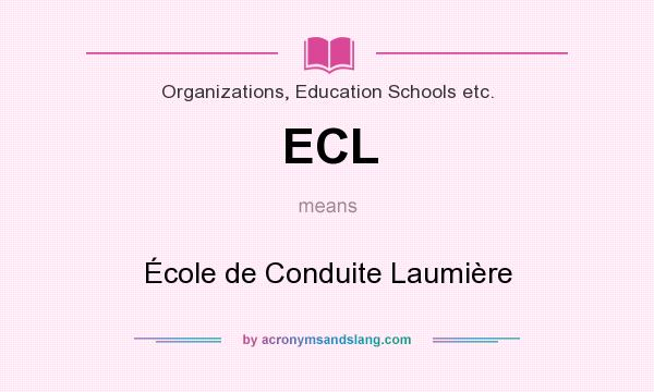 What does ECL mean? It stands for École de Conduite Laumière