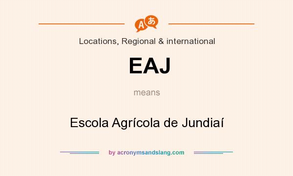 What does EAJ mean? It stands for Escola Agrícola de Jundiaí