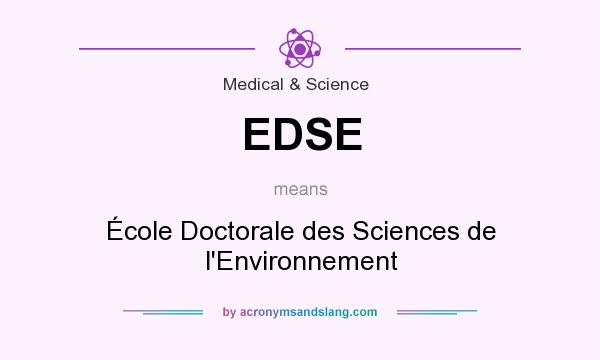 What does EDSE mean? It stands for École Doctorale des Sciences de l`Environnement