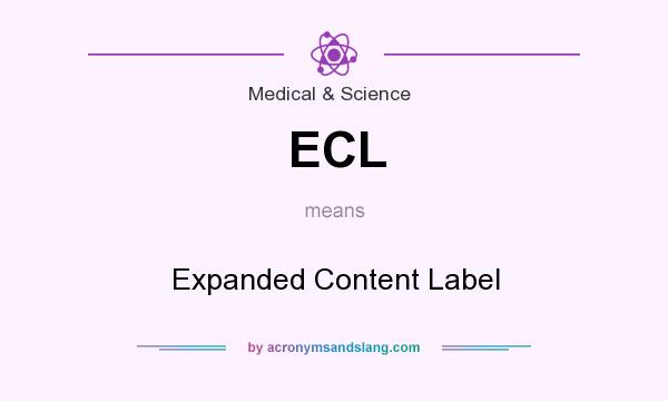 What does ECL mean? It stands for Expanded Content Label