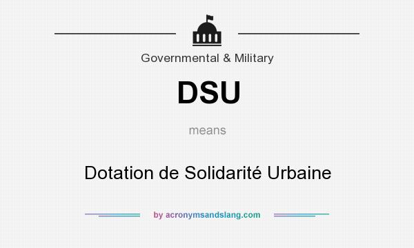 What does DSU mean? It stands for Dotation de Solidarité Urbaine