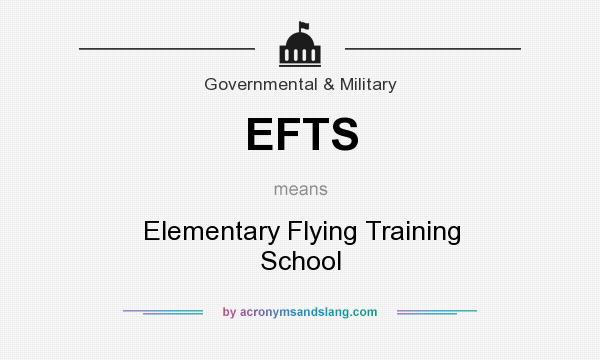 What does EFTS mean? It stands for Elementary Flying Training School