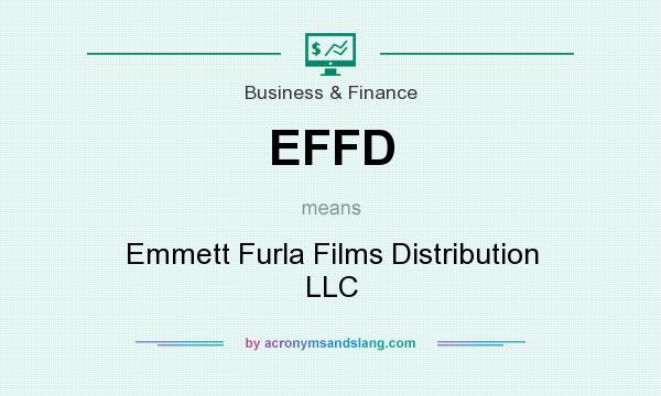 What does EFFD mean? It stands for Emmett Furla Films Distribution LLC