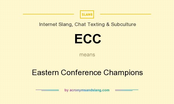 What does ECC mean? It stands for Eastern Conference Champions
