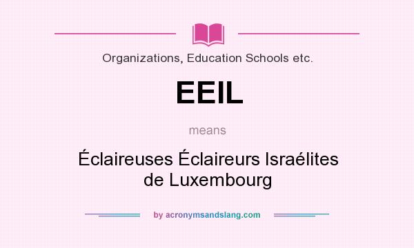 What does EEIL mean? It stands for Éclaireuses Éclaireurs Israélites de Luxembourg