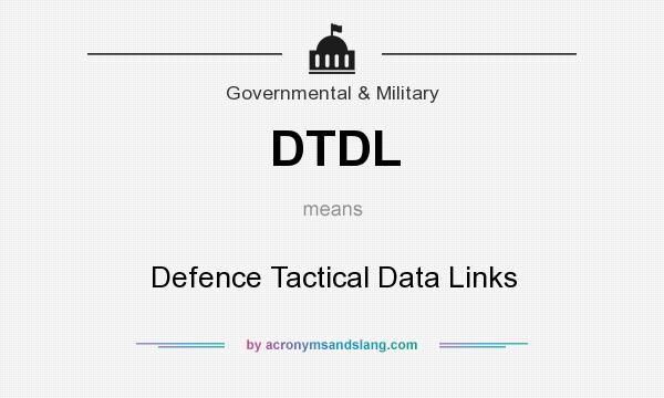 What does DTDL mean? It stands for Defence Tactical Data Links