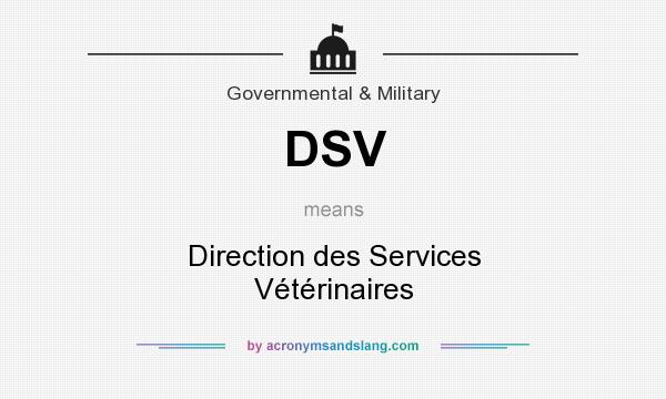 What does DSV mean? It stands for Direction des Services Vétérinaires