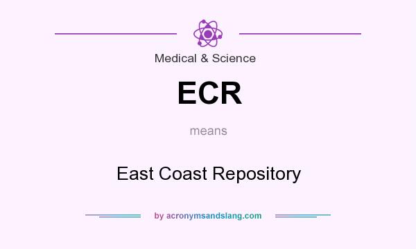 What does ECR mean? It stands for East Coast Repository
