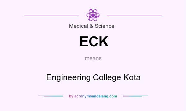 What does ECK mean? It stands for Engineering College Kota