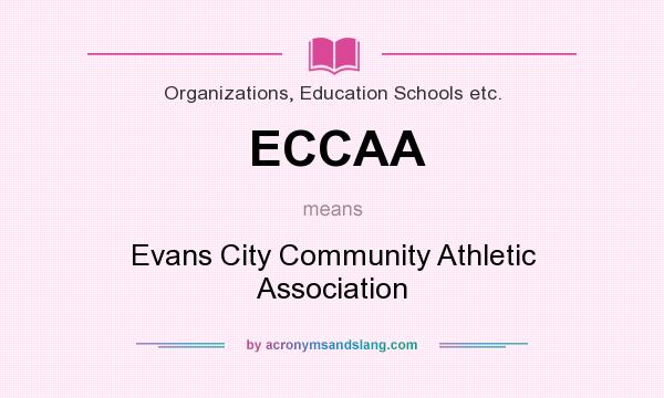 What does ECCAA mean? It stands for Evans City Community Athletic Association