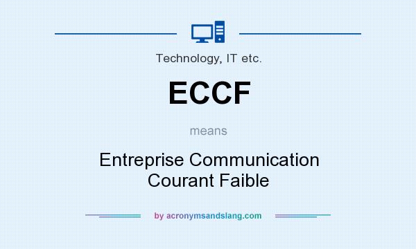 What does ECCF mean? It stands for Entreprise Communication Courant Faible