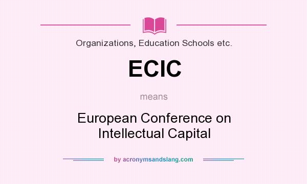 What does ECIC mean? It stands for European Conference on Intellectual Capital