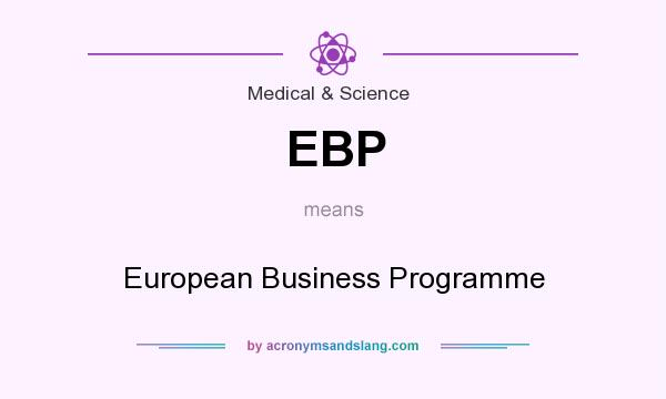 What does EBP mean? It stands for European Business Programme