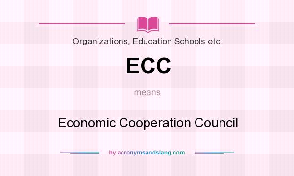 What does ECC mean? It stands for Economic Cooperation Council