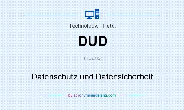 What does DUD mean? It stands for Datenschutz und Datensicherheit