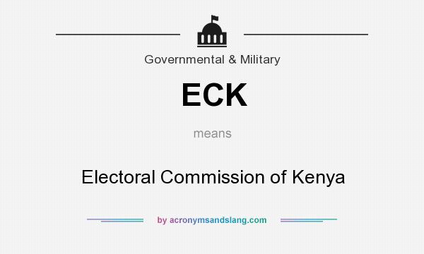 What does ECK mean? It stands for Electoral Commission of Kenya