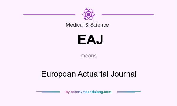 What does EAJ mean? It stands for European Actuarial Journal