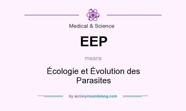 What does EEP mean? It stands for Écologie et Évolution des Parasites
