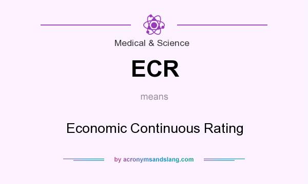What does ECR mean? It stands for Economic Continuous Rating